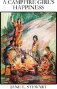 A Campfire Girl's Happiness - Jane L. Stewart