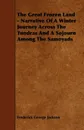 The Great Frozen Land - Narrative of a Winter Journey Across the Tundras and a Sojourn Among the Samoyads - Frederick George Jackson