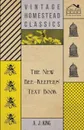 The New Bee-Keepers' Text Book - A. J. King