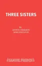 Three Sisters - Anton Chekhov, Mike Poulton