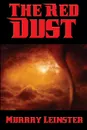 The Red Dust - Murray Leinster
