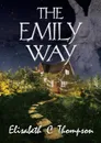 The Emily Way - Elisabeth  C Thompson