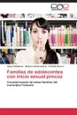 Familias de Adolecentes Con Inicio Sexual Precoz - Valladares Yipsy, Artola Duarte Otmara, Rivera Orlando