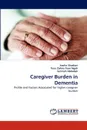 Caregiver Burden in Dementia - Juwita Shaaban, Tuan Zailina Tuan Ngah, Sarimah Abdullah