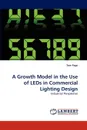 A Growth Model in the Use of LEDs in Commercial Lighting Design - Tom Page