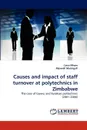 Causes and impact of staff turnover at polytechnics in Zimbabwe - Cairo Mhere, Maxwell Musingafi