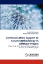 Communication Support to Scrum Methodology in Offshore Project - Kashif Ali Sulemani, Muhammad Nadeem Nasir