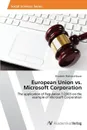 European Union vs. Microsoft Corporation - Bauer Elisabeth Waltraud