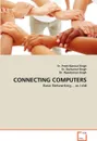 Connecting Computers - Er Preet Kanwal Singh, Er Gurkamal Singh, Ripudaman Singh