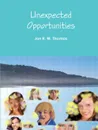 Unexpected Opportunities - Jon R. W. Thomas