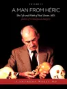 A Man from H Ric. The Life and Work of Paul Tessier, MD, Father of Craniofacial Surgery: Volume II - MD S. Anthony Wolfe