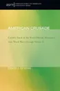 American Crusade - David J. Endres