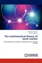 The mathematical theory of stock market - Vyacheslav Malykhin, Karine Nurtazina