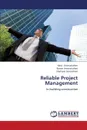 Reliable Project Management - Aminattaheri Hasti, Sorooshian Shahryar