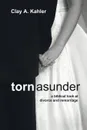 Torn Asunder - Clay Kahler