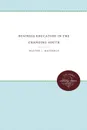 Business Education in the Changing South - Walter J. Matherly