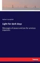 Light for dark days - Robert Campbell