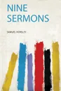 Nine Sermons - Samuel Horsley
