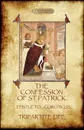 The Confession of Saint Patrick (Confessions of St. Patrick). With the Tripartite Life, and Epistle to the Soldiers of Coroticus (Aziloth Books) - Saint Patrick