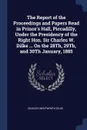 The Report of the Proceedings and Papers Read in Prince's Hall, Piccadilly, Under the Presidency of the Right Hon. Sir Charles W. Dilke ... On the 28Th, 29Th, and 30Th January, 1885 - Charles Wentworth Dilke