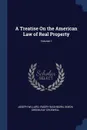 A Treatise On the American Law of Real Property; Volume 1 - Joseph Willard, Emory Washburn, Simon Greenleaf Croswell