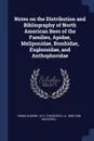 Notes on the Distribution and Bibliography of North American Bees of the Families, Apidae, Meliponidae, Bombidae, Euglossidae, and Anthophoridae - Frank Eugene Lutz, Theodore D. A. 1866-1948 Cockerell