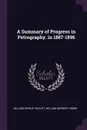A Summary of Progress in Petrography. in 1887-1896 - William Shirley Bayley, William Herbert Hobbs