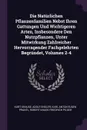 Die Naturlichen Pflanzenfamilien Nebst Ihren Gattungen Und Wichtigeren Arten, Insbesondere Den Nutzpflanzen, Unter Mitwirkung Zahlreicher Hervorragender Fachgelehrten Begrundet, Volumes 2-4 - Kurt Krause, Adolf Engler, Karl Anton Eugen Prantl