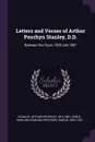 Letters and Verses of Arthur Penrhyn Stanley, D.D. Between the Years 1829 and 1881 - Arthur Penrhyn Stanley, Rowland Edmund Prothero Ernle