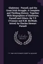 Gladstone - Parnell, and the Great Irish Struggle. A Complete and Thrilling History. Together With Biographies of Gladstone, Parnell and Others. By T.P. O'Connor and R.M. McWade. Introd. by Charles Stewart Parnell - T P. 1848-1929 O'Connor, Robert M. MacWade