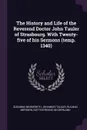 The History and Life of the Reverend Doctor John Tauler of Strasbourg. With Twenty-five of his Sermons (temp. 1340) - Susanna Winkworth, Johannes Tauler, Rulman Merswin