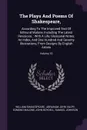 The Plays And Poems Of Shakespeare,. According To The Improved Text Of Edmund Malone, Including The Latest Revisions, : With A Life, Glossarial Notes, An Index, And One Hundred And Seventy Illustrations, From Designs By English Artists; Volume 15 - William Shakespeare, Edmond Malone