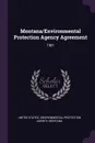 Montana/Environmental Protection Agency Agreement. 1981 - Montana Montana