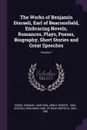 The Works of Benjamin Disraeli, Earl of Beaconsfield, Embracing Novels, Romances, Plays, Poems, Biography, Short Stories and Great Speeches; Volume 1 - Edmund Gosse, Robert Arnot