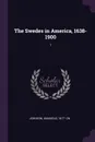 The Swedes in America, 1638-1900. 1 - Amandus Johnson