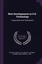 New Developments in O.D. Technology. Programmed Team Development - Mark S Plovnick, Ronald E. Fry, Irwin M. Rubin