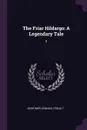 The Friar Hildargo. A Legendary Tale: 5 - Edward Mortimer