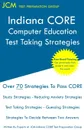 Indiana CORE Computer Education - Test Taking Strategies. Indiana CORE 013 - Free Online Tutoring - JCM-Indiana CORE Test Preparation Group