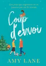 Coup d'envoi - Amy Lane, Marie A. Ambre