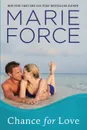 Chance for Love. Gansett Island Series, Book 10.5 - Marie Force