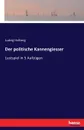 Der politische Kannengiesser. Lustspiel in 5 Aufzugen - Ludvig Holberg