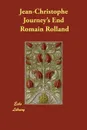 Jean-Christophe Journey's End - Romain Rolland