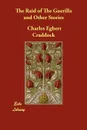 The Raid of the Guerilla and Other Stories - Charles Egbert Craddock