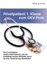 Privatpatient 1. Klasse zum GKV-Preis - W.S.W. Schmidt