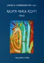 Rainer Maria Rilkes Prosa - Rainer Maria Rilke