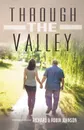 Through the Valley - Richard and Robin Johnson