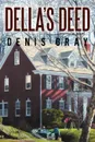 Della's Deed - Denis Gray