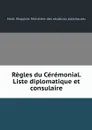 Regles du Ceremonial. Liste diplomatique et consulaire - Haiti. Republic Ministére des relations exterieures