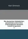 Die deutschen Volksbucher; gesammelt und in ihrer ursprunglichen Echtheit wiederhergestellt. 11 - Simrock Karl Joseph