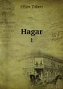 Hagar. 1 - Eliza Tabor